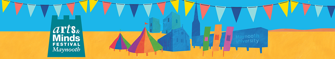 Arts and Minds Festival Maynooth