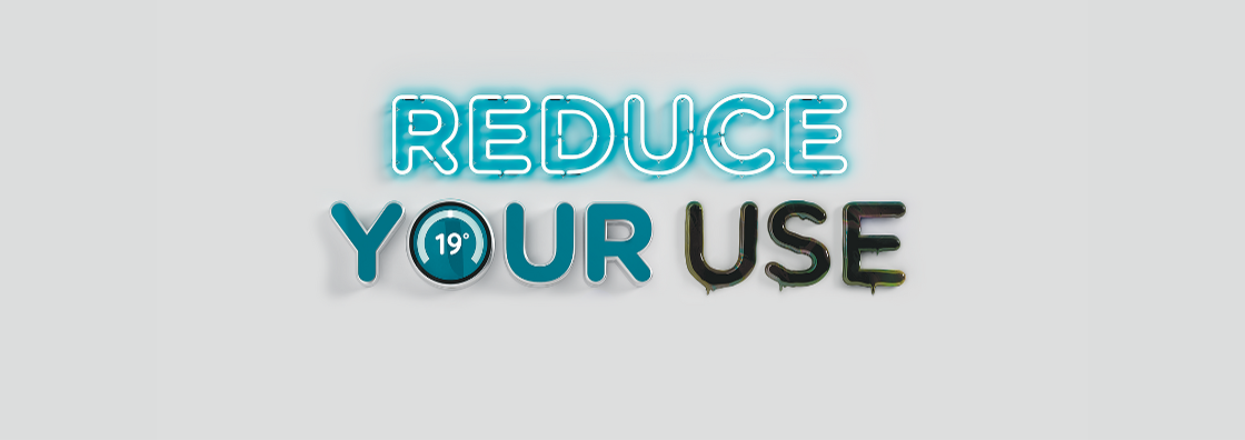 reduce your use