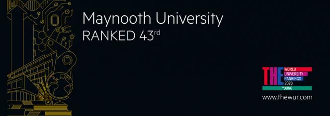 Maynooth University Ranked 43rd, text on a black background with the Times Higher Education Logo and a higher ed design picked out in yellow
