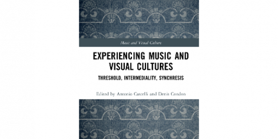Book cover of Experiencing Music and Visual Cultures