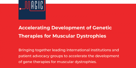 in image text: Accelerating Development of Genetic Therapies for Muscular Dystrophies - Bringing together leading international institutions and patient advocacy groups to accelerate the development of gene therapies for muscular dystrophies